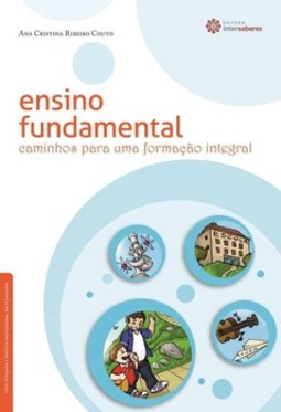 Ensino fundamental: caminhos para uma formação integral