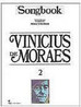 Songbook: Vinicius de Moraes - vol. 2