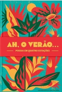 Ah, o verão...: Poesia em quatro estações: 2