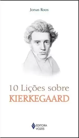 10 Lições sobre Kierkegaard
