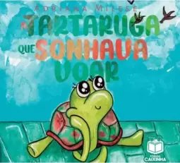 A tartaruga que sonhava voar