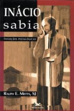 Inácio Sabia: Intuições Pedagógicas