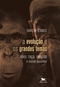 A evolução e os grandes temas - Sexo, raça, religião e outras questões