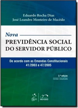 Nova Previdencia Social Do Servidor Publico De Acordo Com A Emenda Constitucional 47/2005