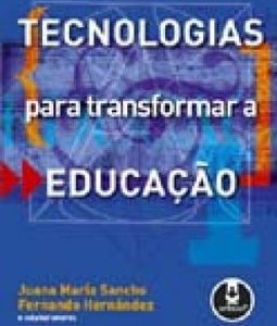 Tecnologias para Transformar a Educação