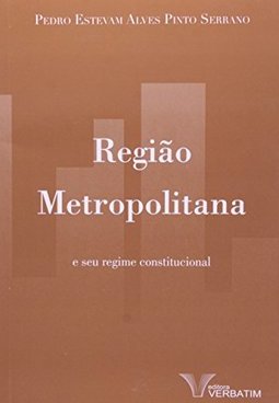 REGIAO METROPOLITANA E SEU REGIME CONSTITUCIONAL