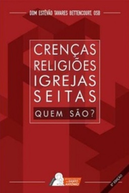Crenças, Religiões, Igrejas e Seitas  Quem são?