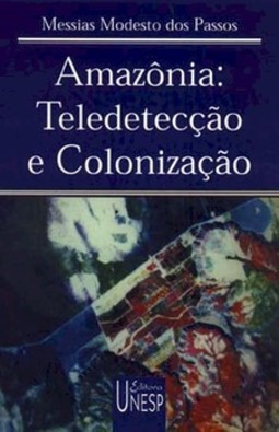 Amazônia: teledetecção e colonização