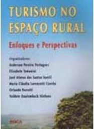Turismo no Espaço Rural: Enfoques e Perspectivas