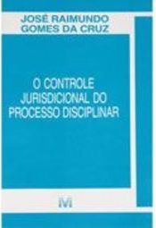 O controle jurisprudencial do processo disciplinar