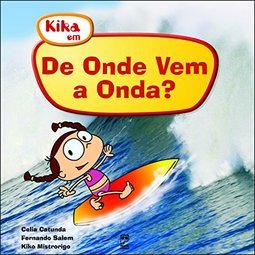 DE ONDE VEM A ONDA