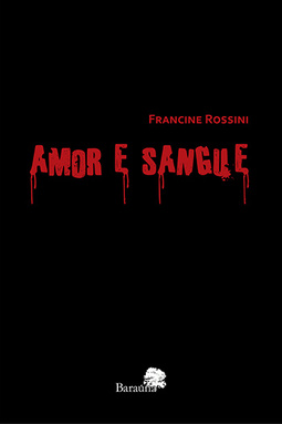 Amor e sangue