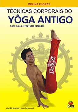Tecnicas Corporais Do Antigo Yoga
