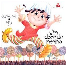 Doce de Menino, Um