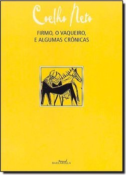 Firmo, o Vaqueiro, e Algumas Crônicas