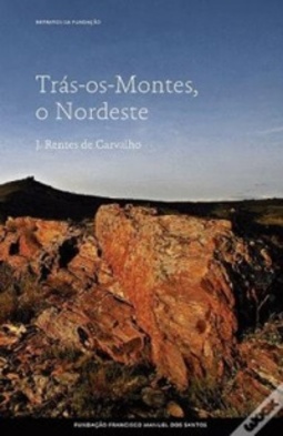 Trás-os-Montes, o Nordeste (Retratos da Fundação)