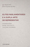 Elites parlamentares e a dupla arte de representar: intersecções entre "política" e "cultura" no Brasil