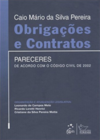 Obrigações e contratos: Pareceres de acordo com o código civil de 2002