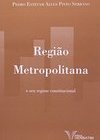 REGIAO METROPOLITANA E SEU REGIME CONSTITUCIONAL