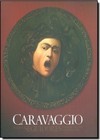 Caravaggio e Seus Seguidores: Confirmações e Problemas