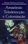 Amazônia: teledetecção e colonização