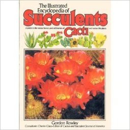 The Illustrated Encyclopedia of Succulents