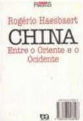 China: Entre o Oriente e o Ocidente