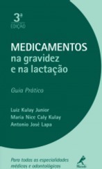 Medicamentos na gravidez e na lactação: Guia prático