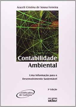 Contabilidade ambiental: Uma informação para o desenvolvimento sustentável