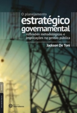 O planejamento estratégico governamental: reflexões metodológicas e implicações na gestão pública