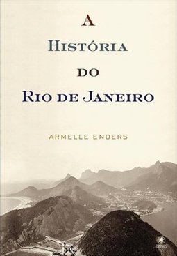 HISTORIA DO RIO DE JANEIRO,A