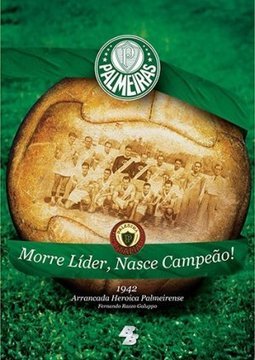 Nasce Campeao! Morre Lider