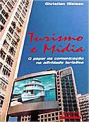 Turismo e Mídia: o Papel da Comunicação na Atividade Turística