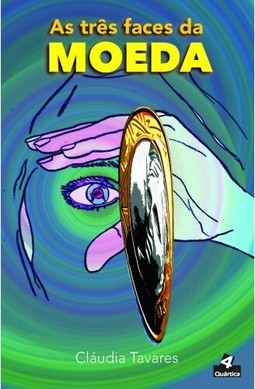As três faces da moeda