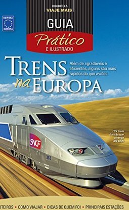 Guia prático e ilustrado: Trens na Europa