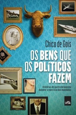 Os Bens Que Os Politicos Fazem