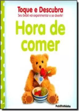 Toque E Descubra: Hora De Comer