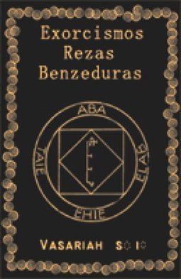 Exorcismos, Rezas e Benzeduras
