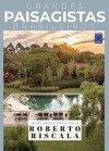 Coleção Grandes paisagistas brasileiros - Os melhores projetos de Roberto Riscala
