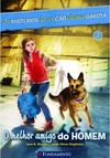 Os Mistérios De Um Cão E De Uma Garota 02: O Melhor Amigo Do Homem