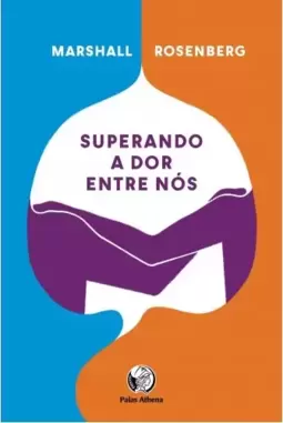 Superando a dor entre nós