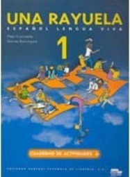 Una Rayuela: Espa&ntilde;ol Lengua Viva: Cuaderno de Actividades A - 1