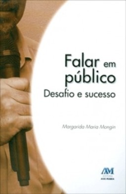 Falar em público: desafio e sucesso