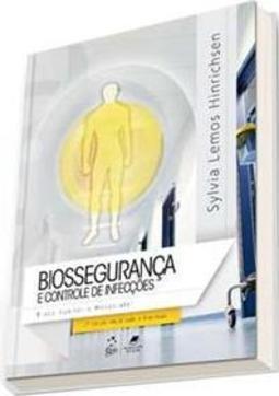 Biossegurança e controle de infecções: Risco sanitário hospitalar