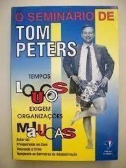 TEMPOS LOUCOS EXIGEM ORGANIZAÇOES MALUCAS