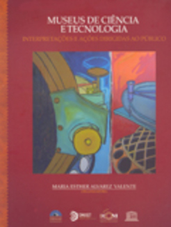 MUSEU DE CIENCIA E TECNOLOGIA - INTERPRETACOES E ACOES DIRIGIDAS AO PUBLICO