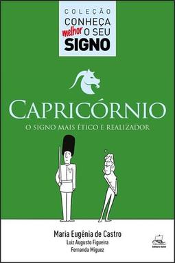 CAPRICORNIO: O SIGNO MAIS ETICO E REALIZADOR