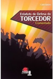 ESTATUTO DE DEFESA DO TORCEDOR COMENTADO