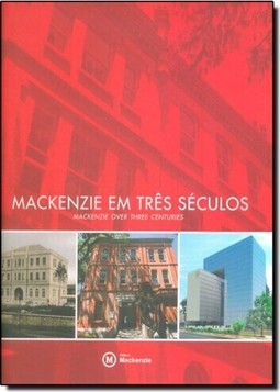 Mackenzie Em 3 Seculos