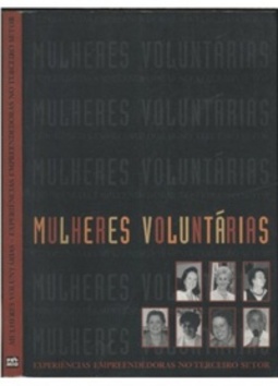 Mulheres voluntárias : experiências empreendedoras no terceiro setor